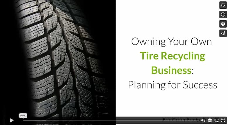 Owning Your Own Tire Recycling Business: Planning for Success