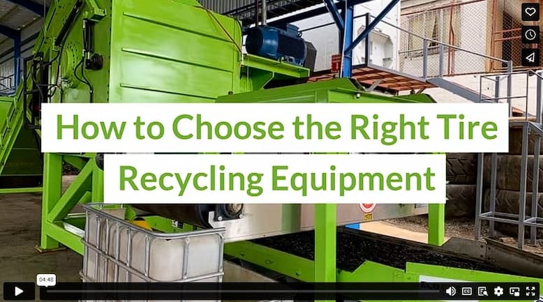 How to Choose the Right Tire Recycling Equipment