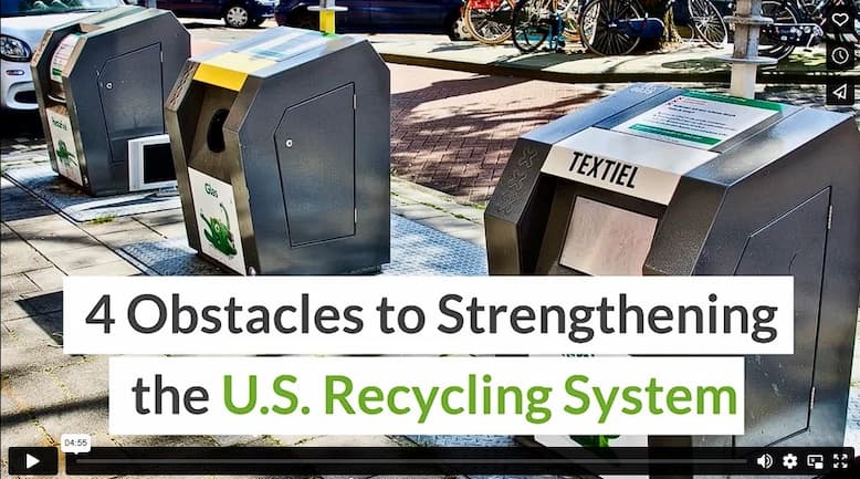 4 Obstacles to Strengthening the U.S. Recycling System